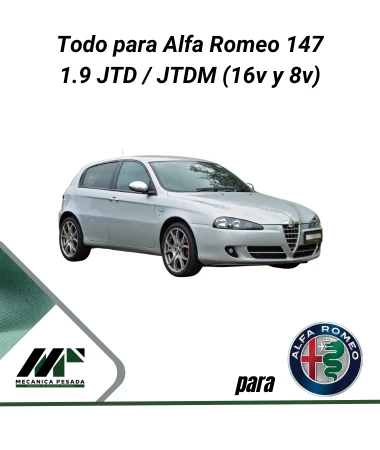 Todo para Alfa Romeo 147 1.9 JTD / JTDM (16v y 8 v)