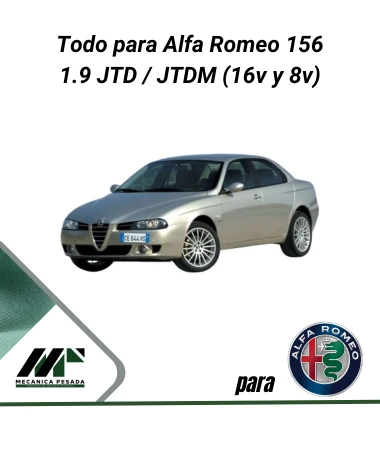 Todo para Alfa Romeo 156 1.9 JTD / JTDM (16v y 8 v)