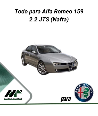 Todo para motor Alfa Romeo 159 2.2 JTS Nafta