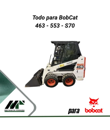 Todo para BobCat 463 - 553 - S70