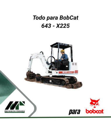 Todo para BobCat 643 - X225