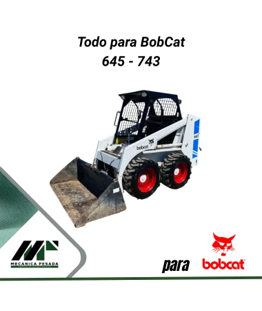 Todo para BobCat 645 - 743