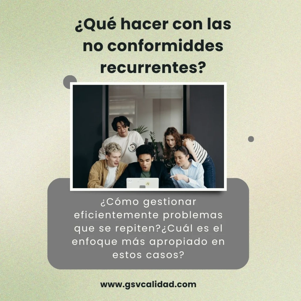 ¿Qué hacer con las no conformidades que se repiten?
