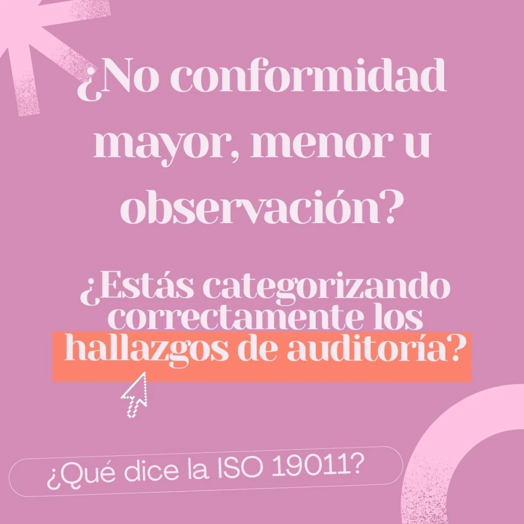 No Conformidad Mayor, Menor y Observación. ISO 19011