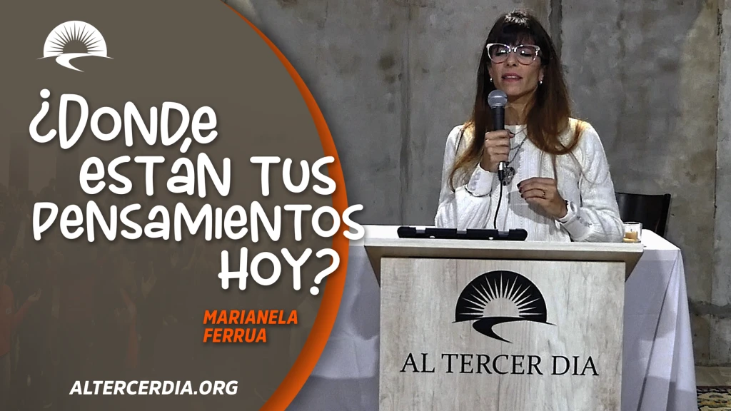 ¿Donde están tus pensamientos hoy?