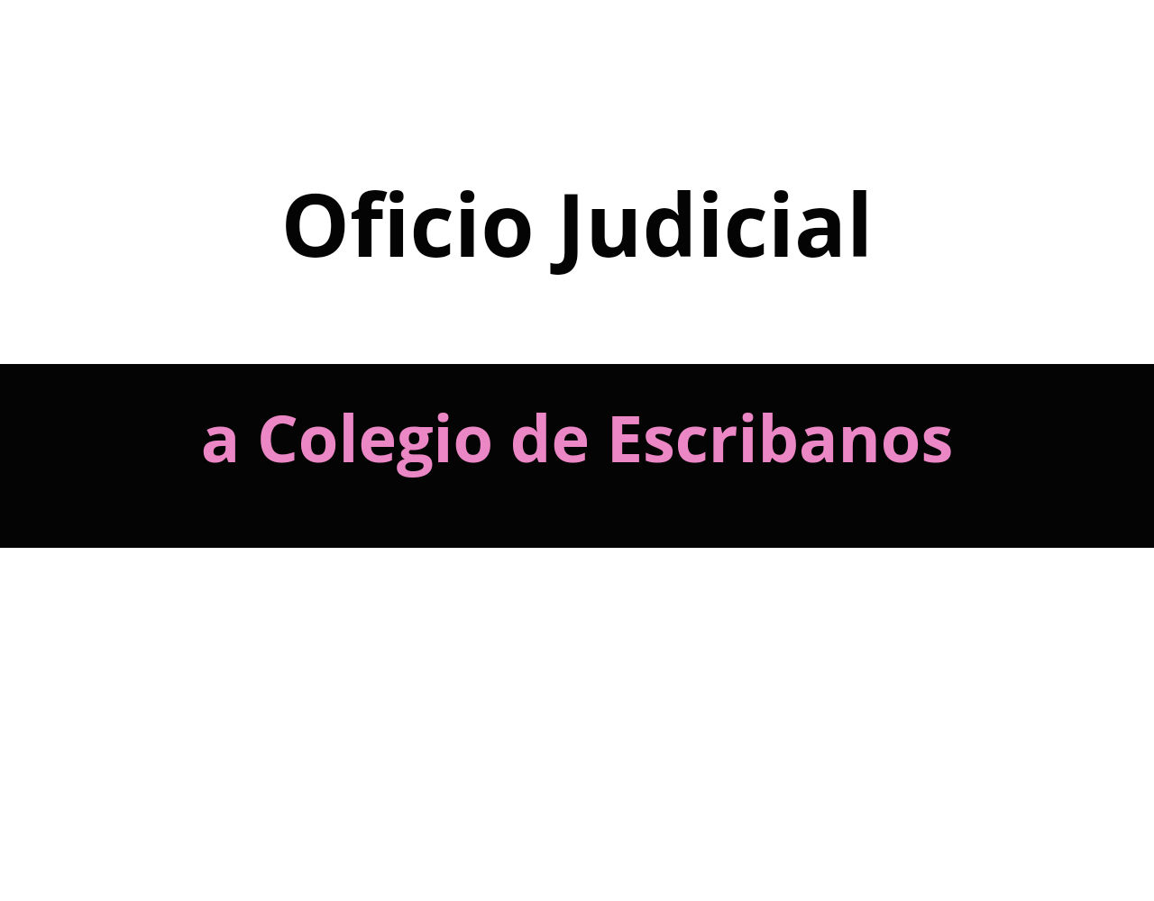 Tutorial Oficio Judicial a Colegio de Escribanos de CABA