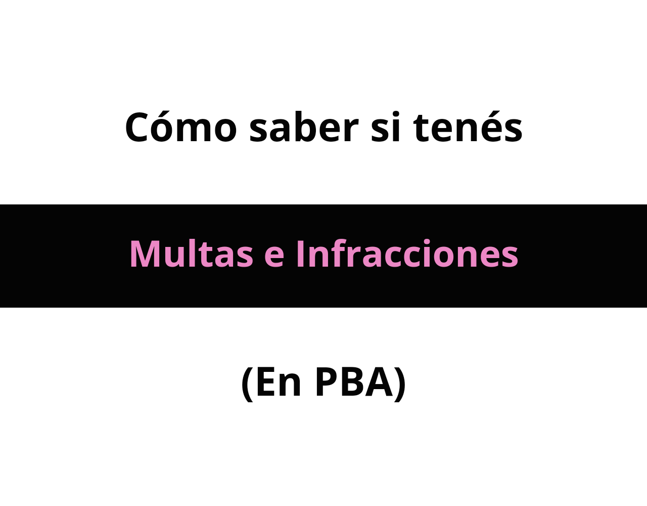 ¿Cómo saber si tengo Multas e Infracciones en GBA?