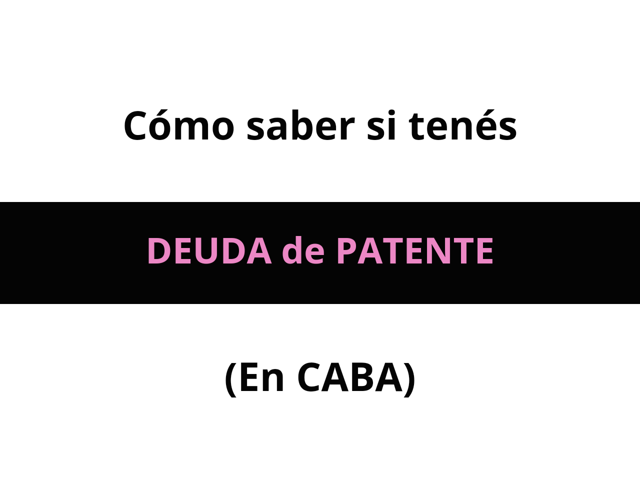 ¿Cómo saber si un vehículo debe Patente en CABA?
