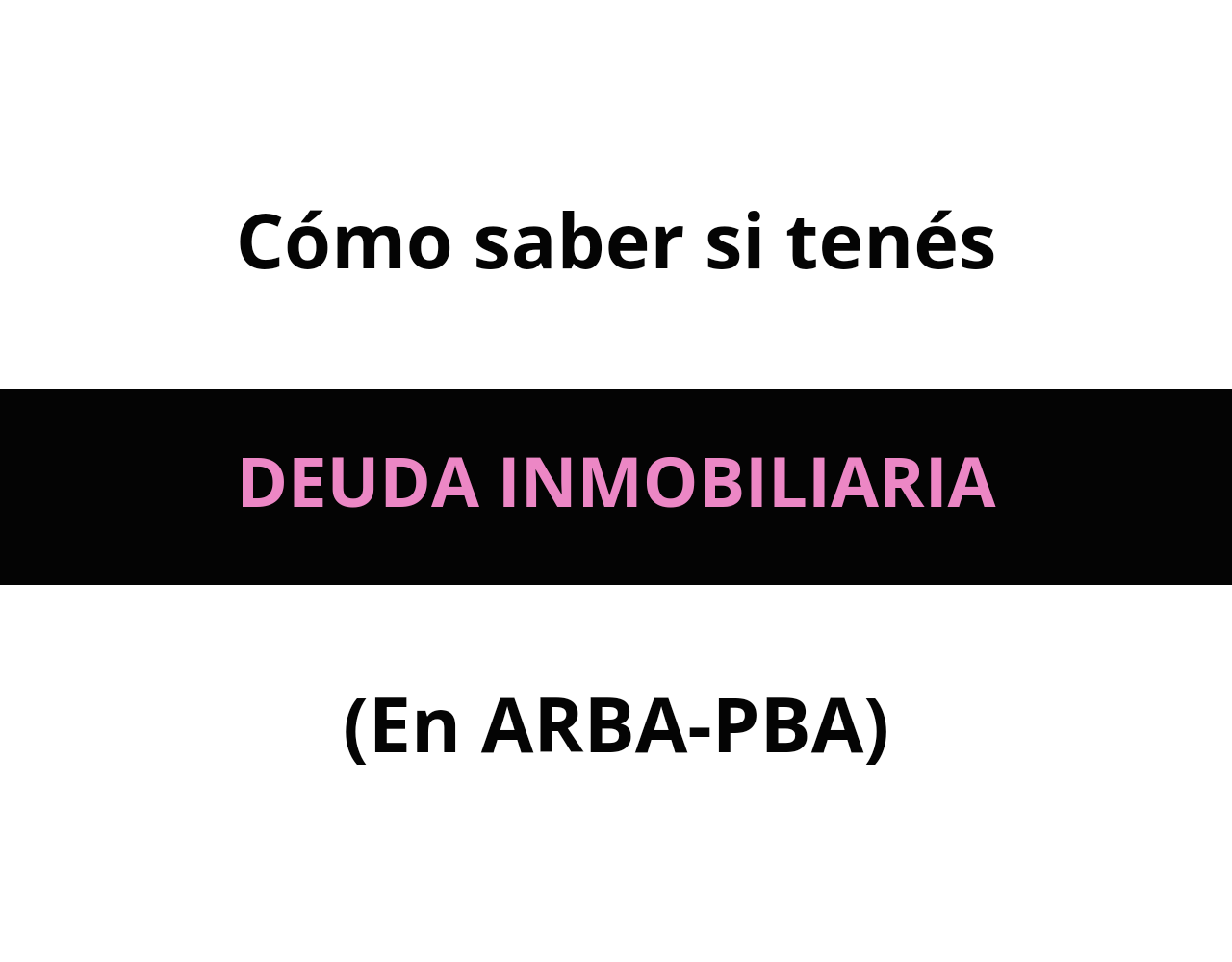 ¿Cómo saber si un Inmueble de Pcia. de Bs. As. tiene deuda Tributaria?