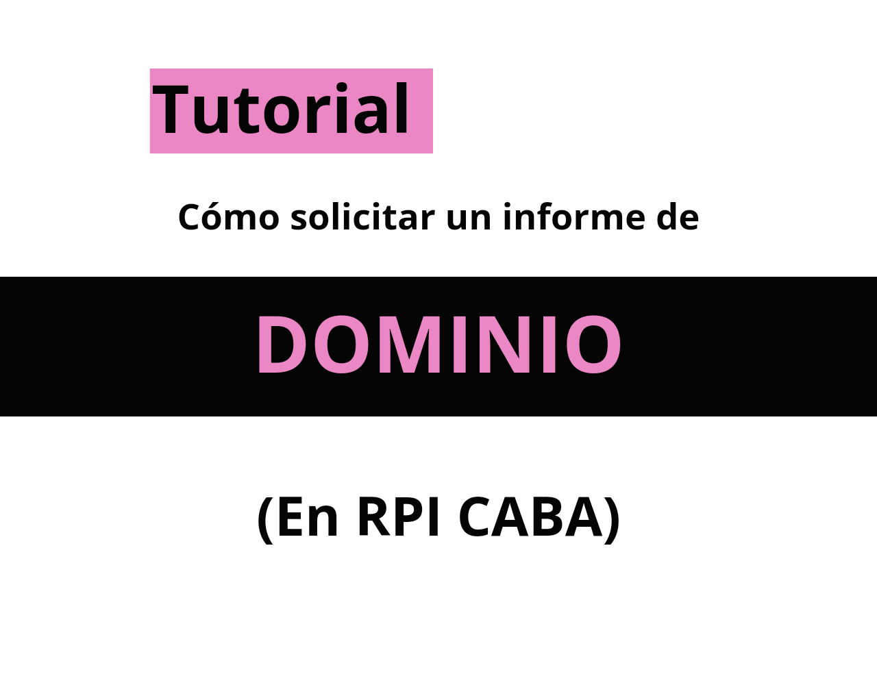 ¿Cómo solicitar un informe de Dominio del Registro de la Propiedad Inmueble de CABA?
