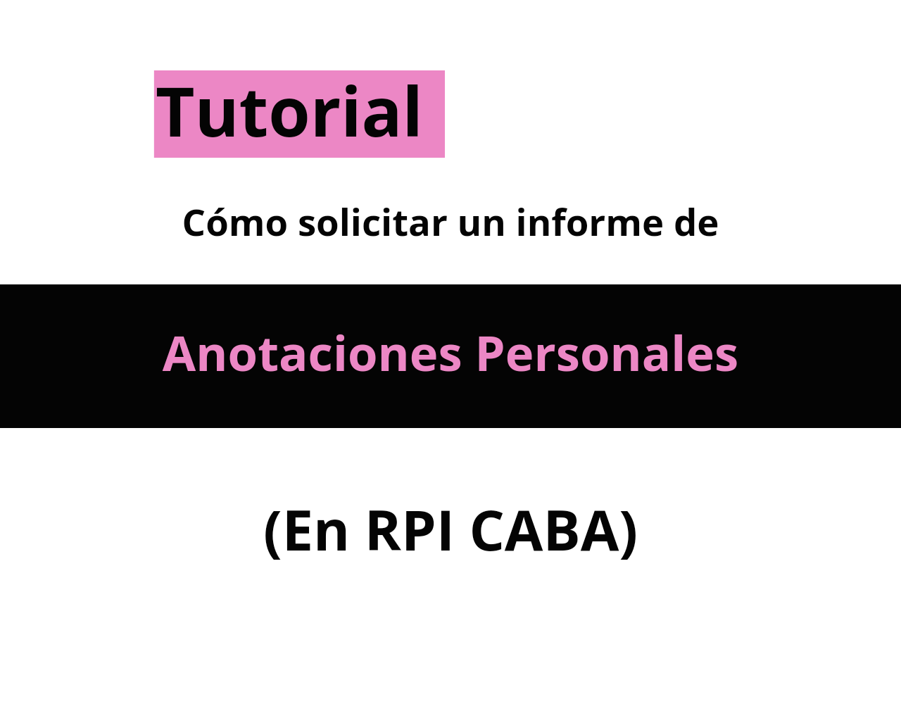 ¿Cómo solicitar un informe de Anotaciones Personales del Registro de la Propiedad Inmueble de CABA?