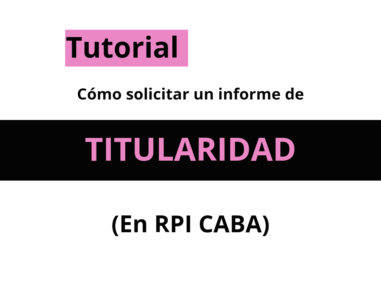 ¿Cómo solicitar un informe de Titularidad del Registro de la Propiedad Inmueble de CABA?