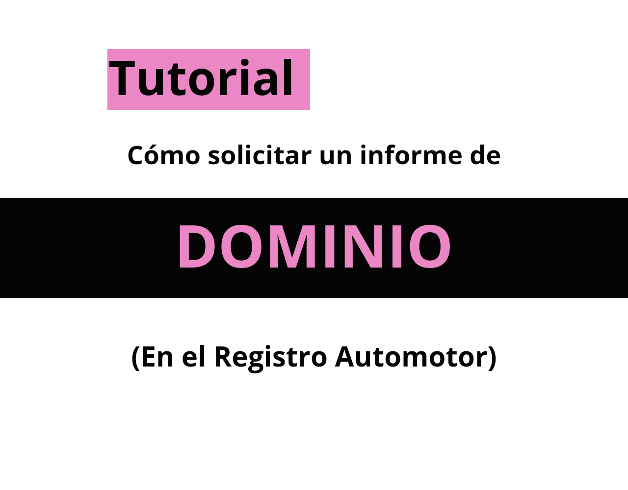 ¿Cómo solicitar un informe de Dominio del Registro de la Propiedad Automotor?