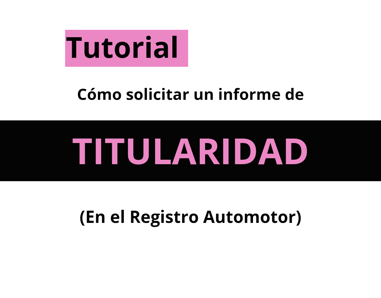 ¿Cómo solicitar un informe de Titularidad del Registro de la Propiedad Automotor?