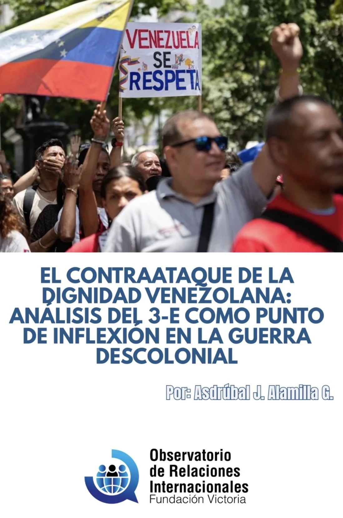 El Contraataque de la Dignidad Venezolana: Análisis del 3-E como Punto de Inflexión en la Guerra Descolonial
