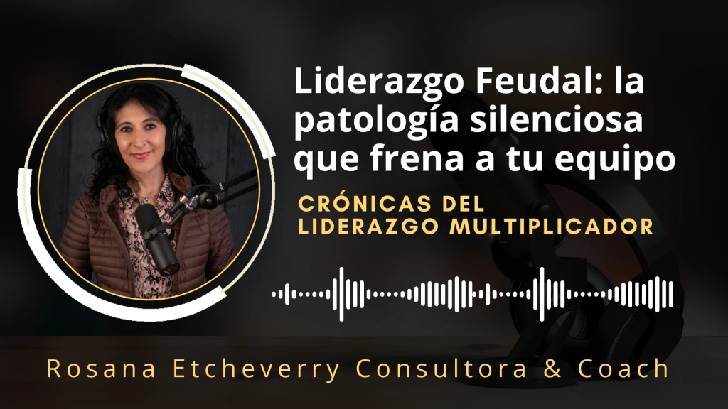 Liderazgofeudallapatologasilenciosaquefrenaatuequipo.webp