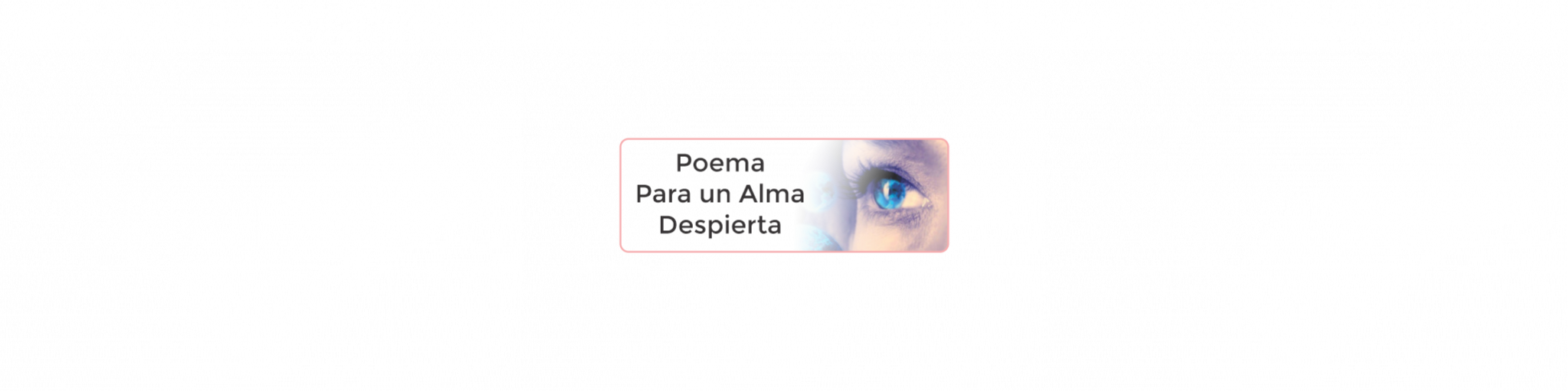 Poema Para Un Alma Despierta