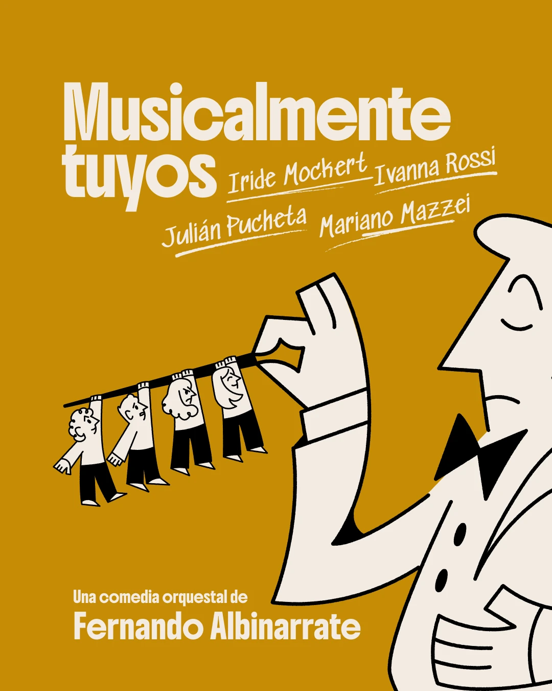 Musicalmente Tuyos: FERNANDO ALBINARRATE ESTRENA "MUSICALMENTE TUYOS", UNA DISRUPTIVA COMEDIA ORQUESTAL EN EL TEATRO PICADERO