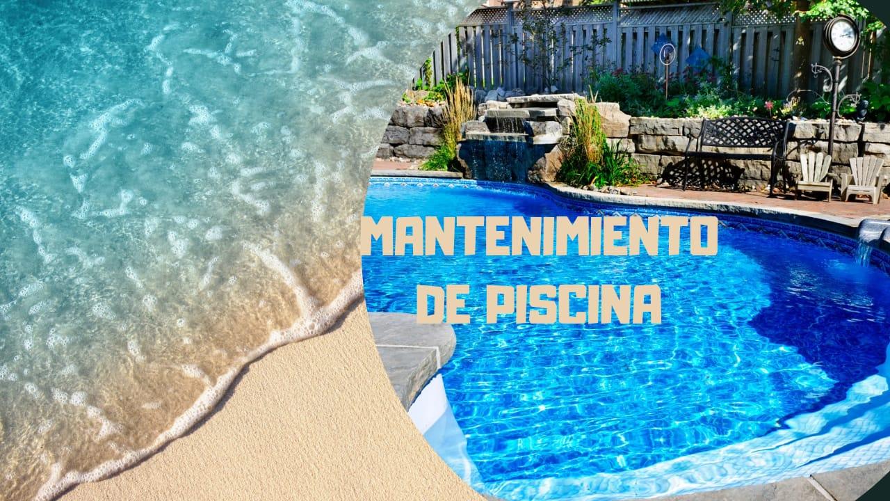 MANTENIMIENTO INTEGRAL DE PISCINAS EN VERANO