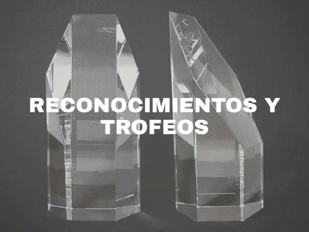 TROFEOS Y RECOMOCIMIENTOS