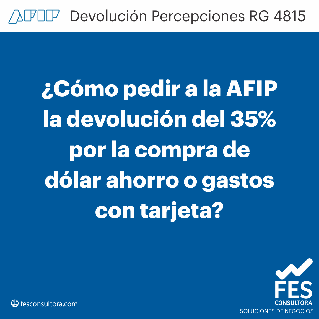 Devolución Percepción del 35% por la compra de dólar ahorro o gastos con tarjeta