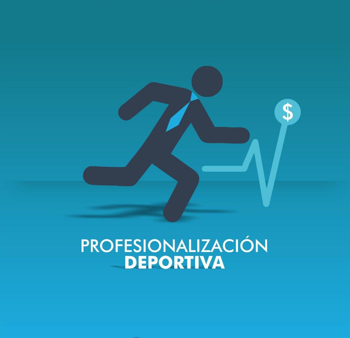 El nuevo paradigma del deporte y los negocios: Profesionalizacion deportiva.