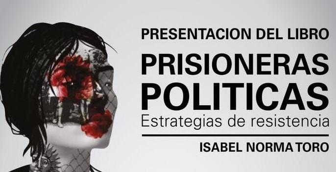 PRISIONERAS POLITICAS, Estrategias de Resistencia