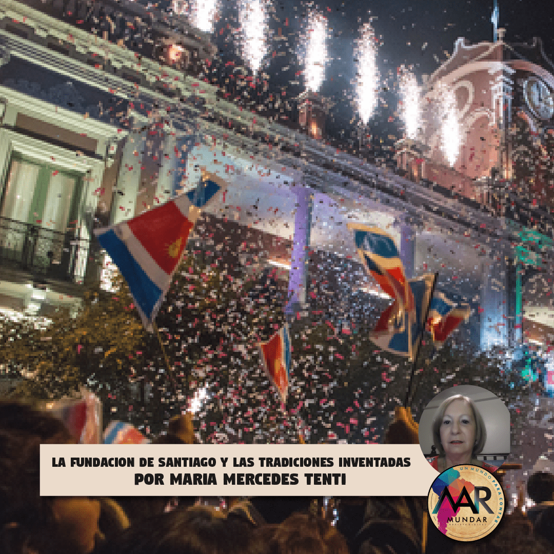 LA FUNDACION DE SANTIAGO  Y LAS TRADICIONES INVENTADAS
