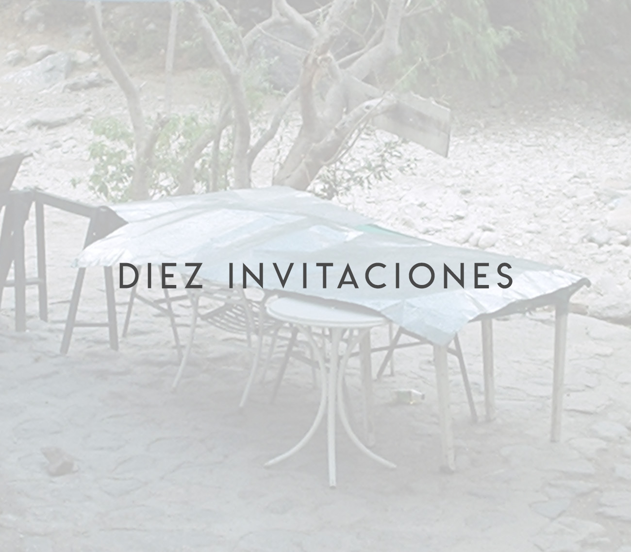 Diez invitaciones premeditadas y consentidas