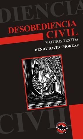 Desobediencia civil y otros textos