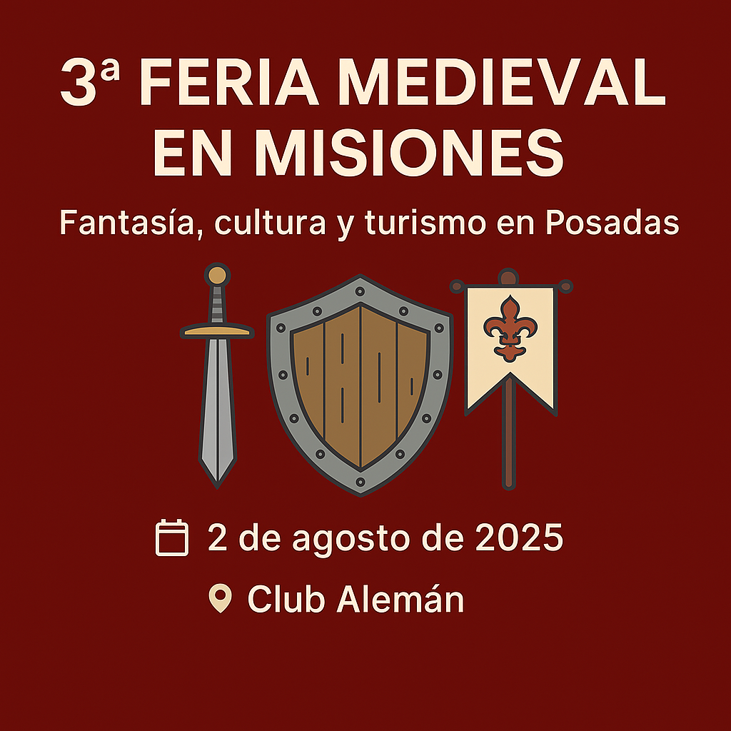 🏰 3ª Feria Medieval en Misiones: Fantasía, Cultura y Turismo en Posadas