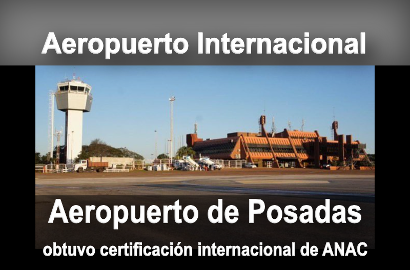 ✈️ El Aeropuerto de Posadas obtiene certificación internacional
