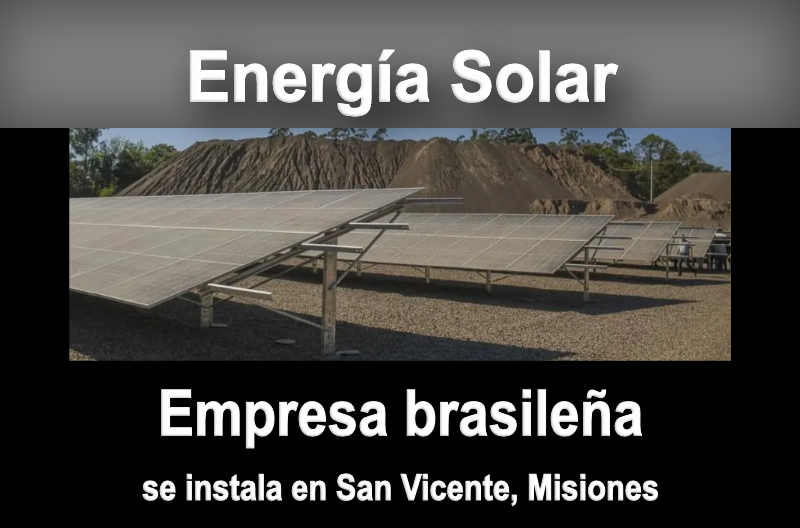 ☀️ Energía Solar: empresa brasileña de paneles solares se instala en San Vicente #Misiones
