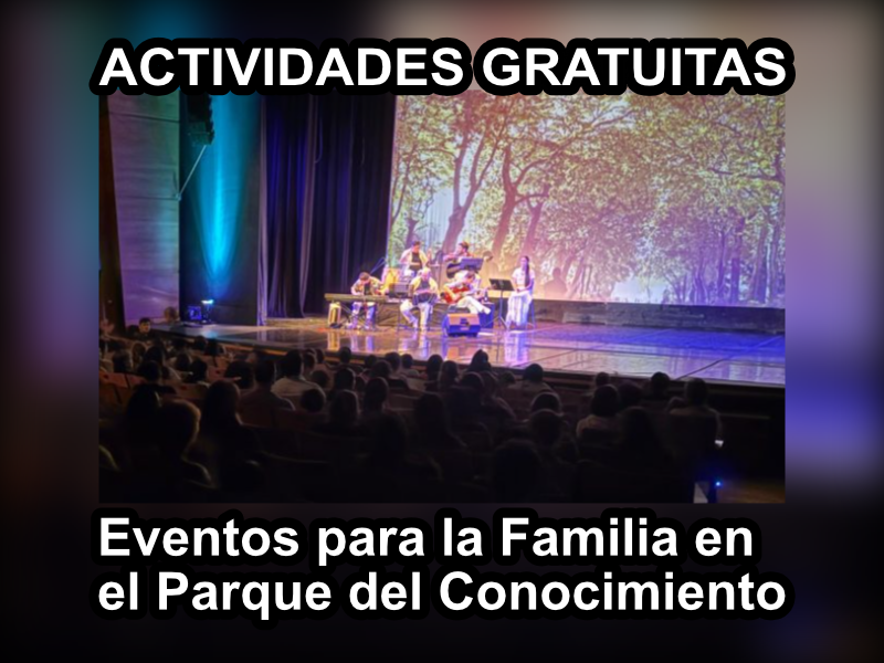 🎭 ¡Últimos Días para Disfrutar las Vacaciones en Familia en el Parque del Conocimiento! 🌟