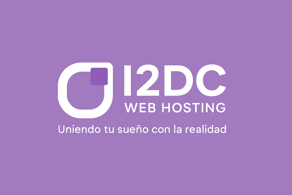 Logo de I2DC Web Hosting "Uniendo tu sueño con la realidad"