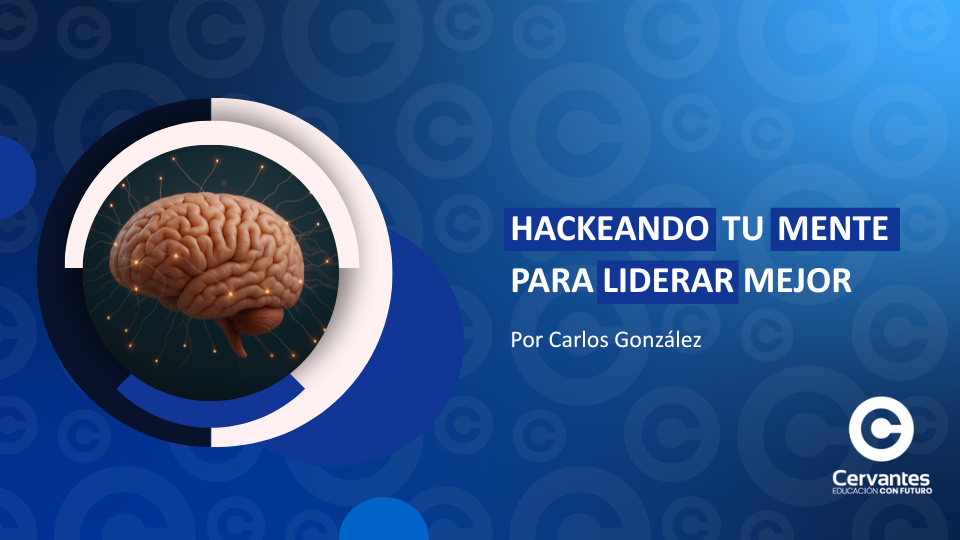 Disertación para RRHH: Hackea tu mente para liderar mejor