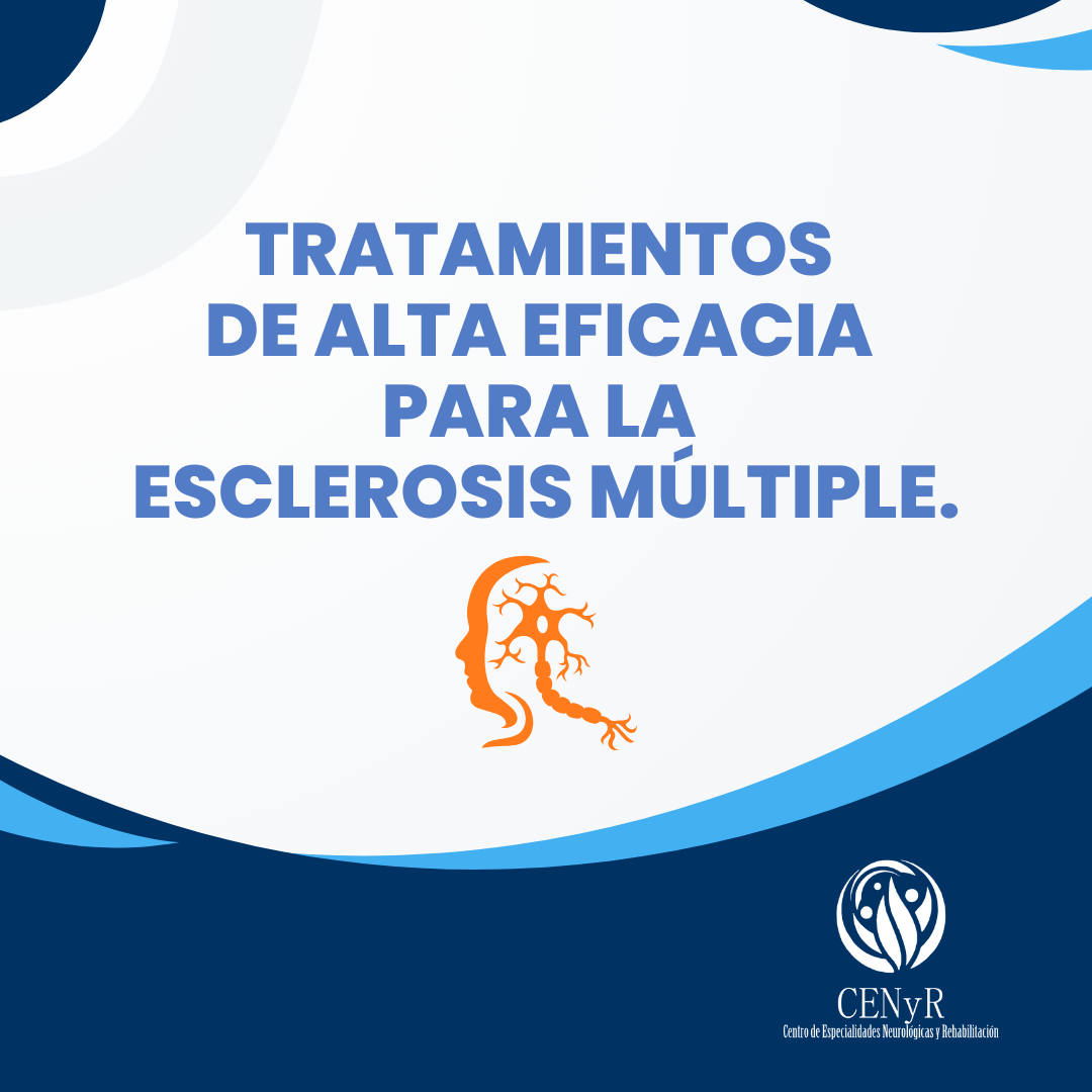 Tratamientos de alta eficacia para la Esclerosis Múltiple