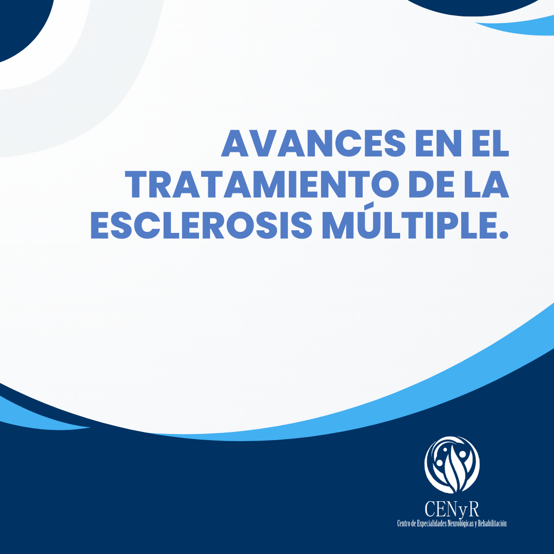 Avances en el tratamiento de la Esclerosis Múltiple.