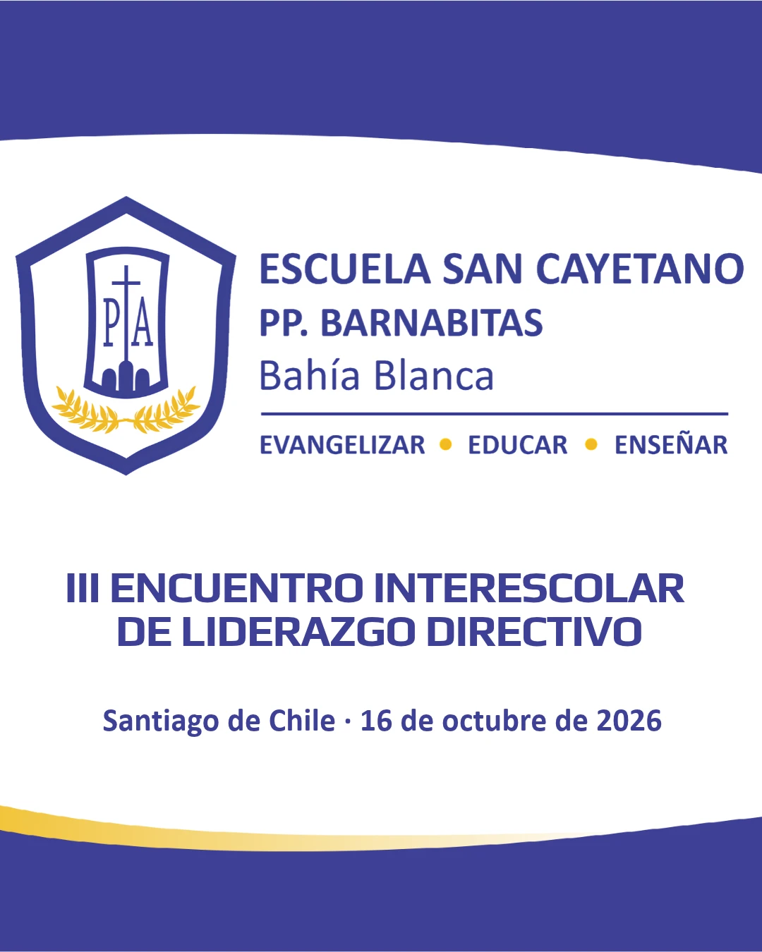 III ENCUENTRO INTERESCOLAR DE LIDERAZGO DIRECTIVO