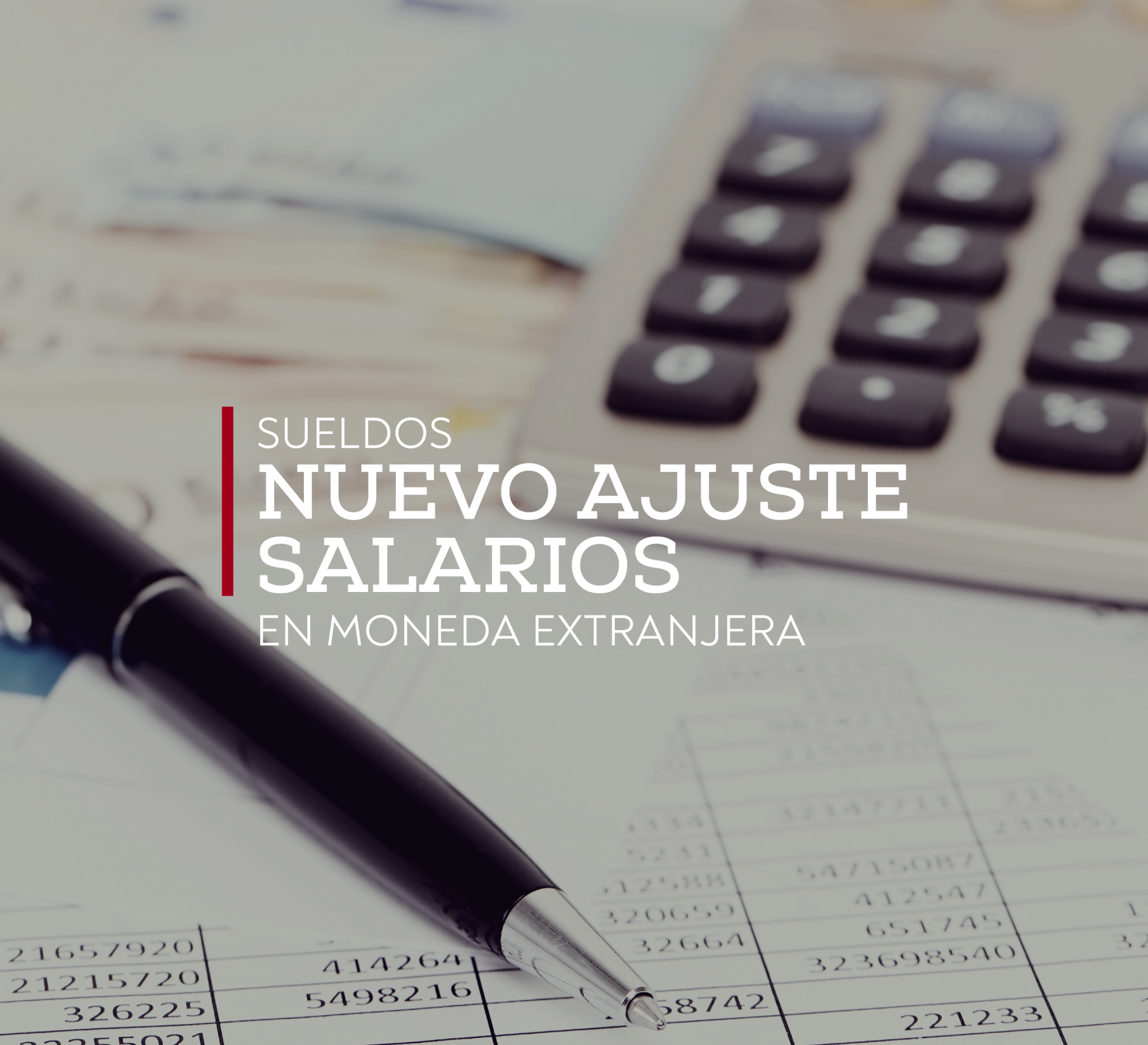 NUEVO CRITERIO DE AJUSTE PARA LOS SALARIOS EN MONEDA EXTRANJERA
