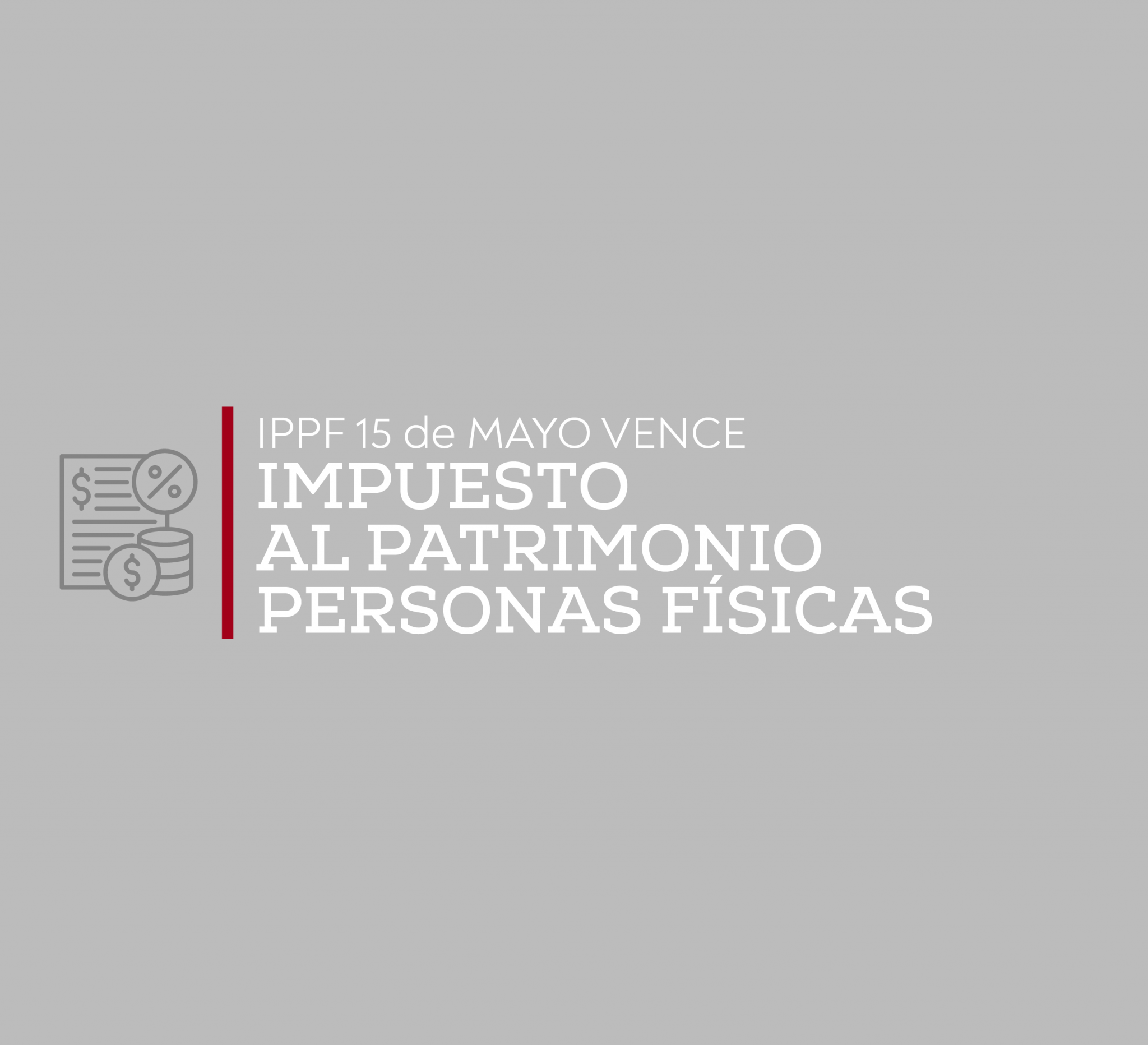 IMPUESTO AL PATRIMONIO DE LAS PERSONAS FÍSICAS