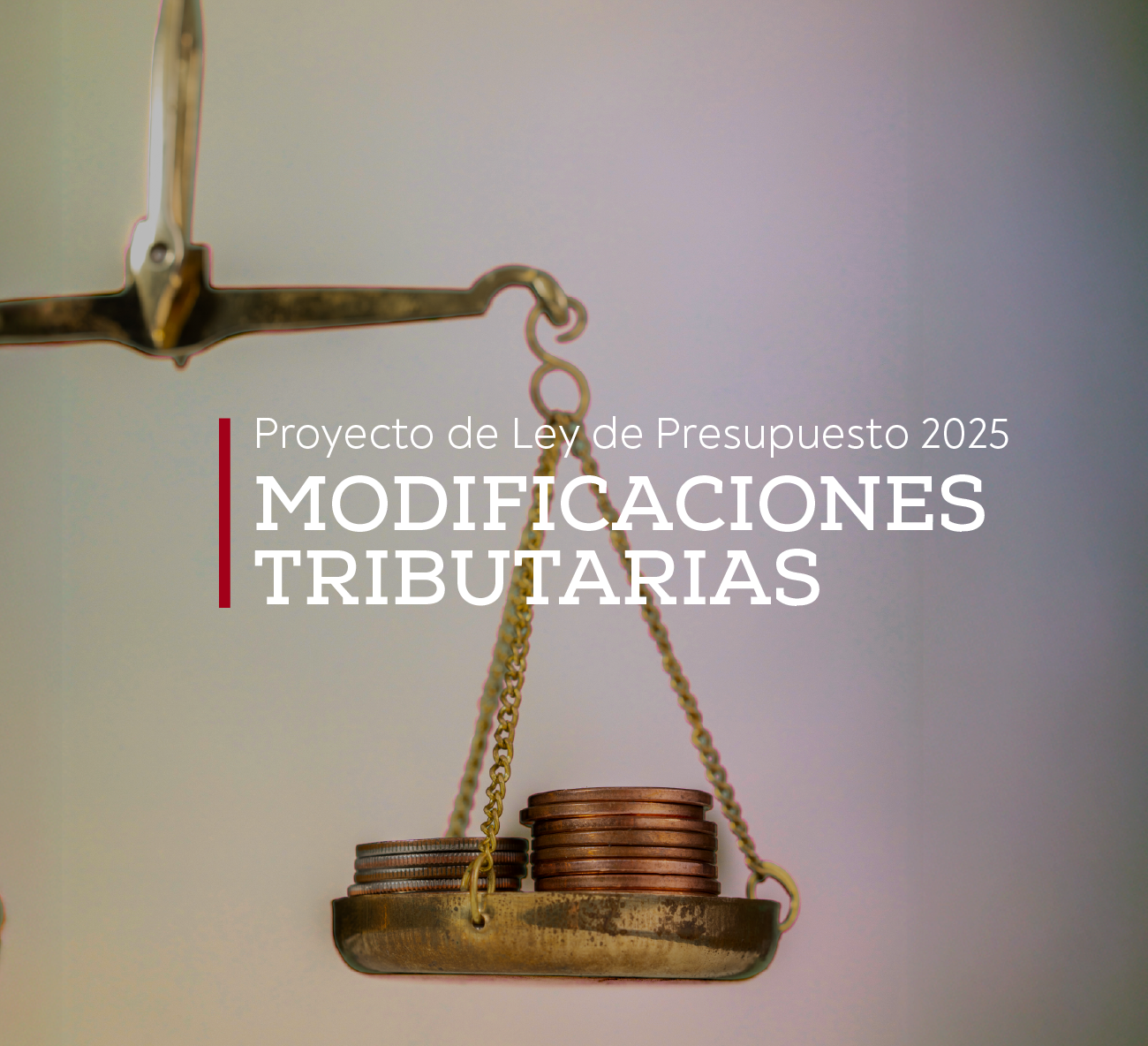 Proyecto de Ley de Presupuesto 2025 – Principales Modificaciones Tributarias