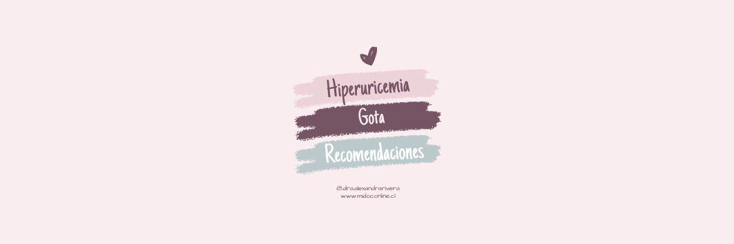 Hiperuricemia y Gota