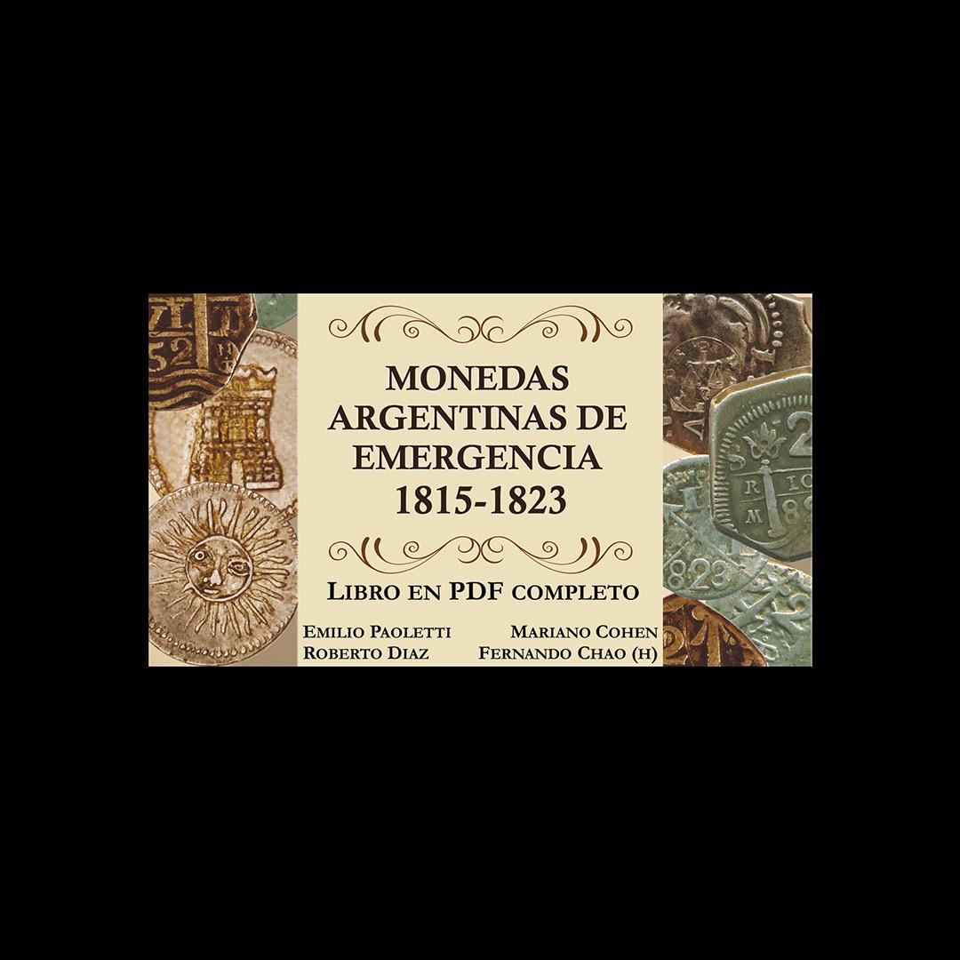 LIBRO: Monedas Argentinas de Emergencia 1815 - 1823
