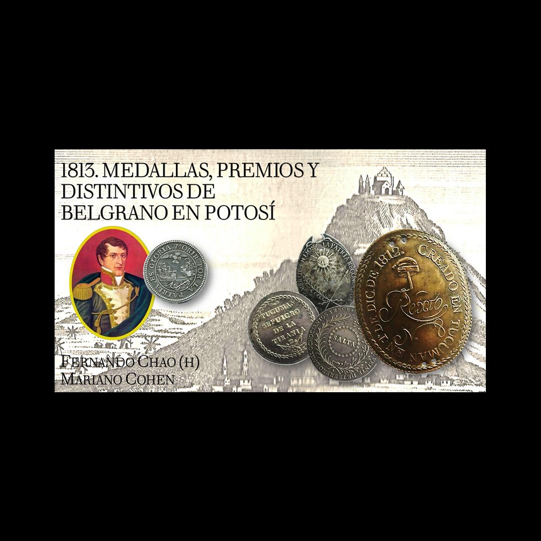 1813. Medallas, premios Y distintivos de Belgrano en Potosí