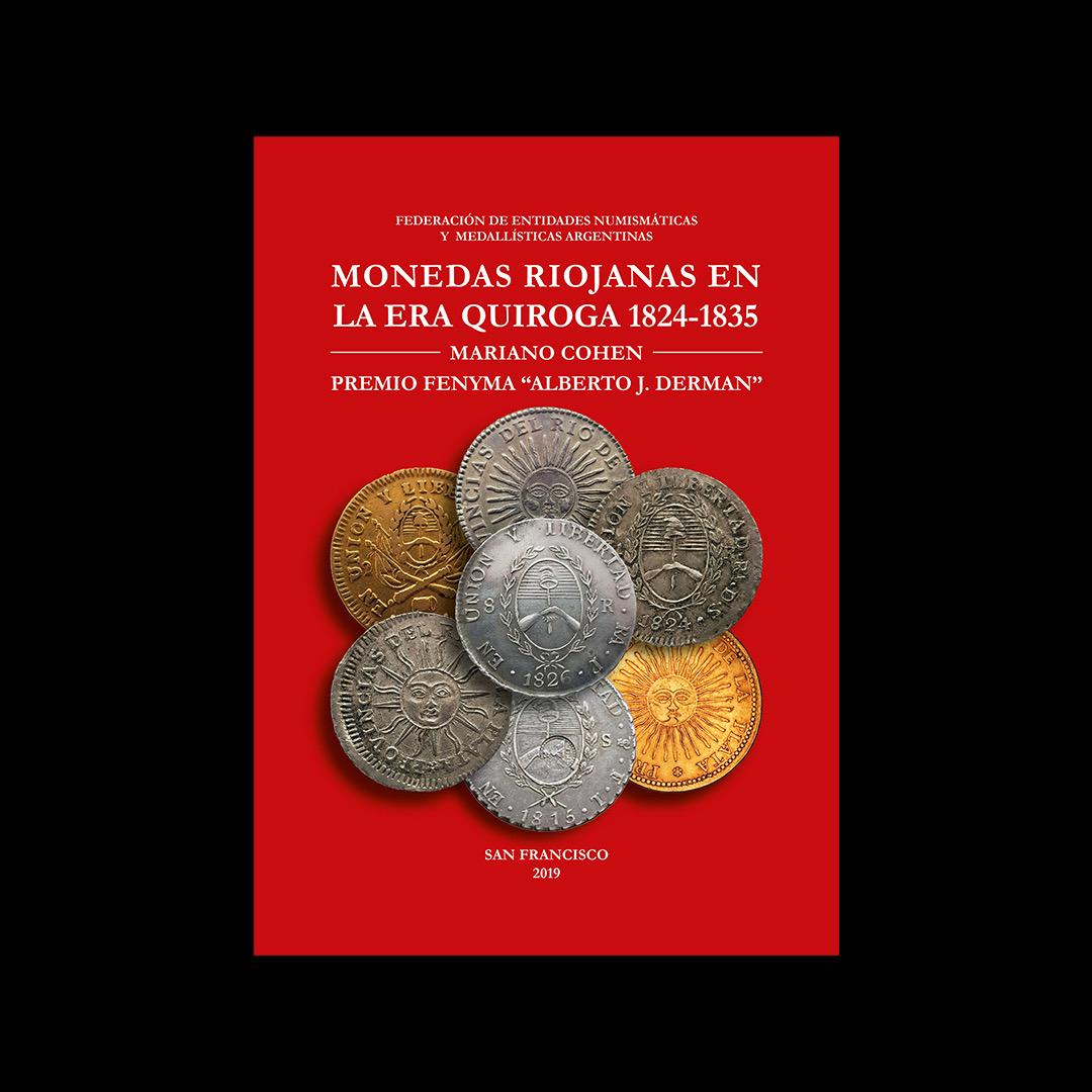 LIBRO: Monedas riojanas en la era Quiroga 1824 - 1835