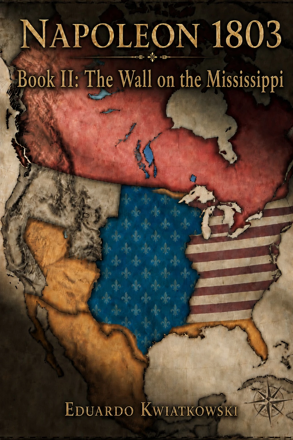 Napoleon 1803 — Book II: The Wall on the Mississippi