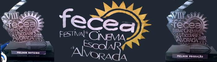 2022 - Premios VIII FECEA - Festival Internacional de Cinema Escolar de Alvorada 