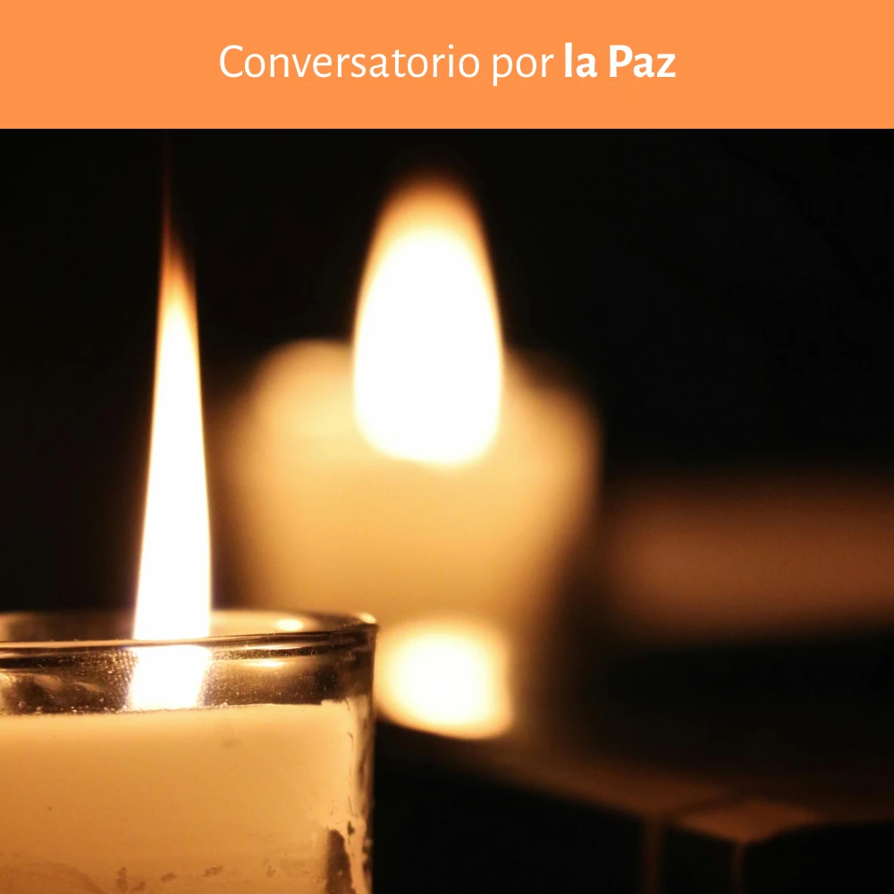 Conversatorio por la Paz "Felices los que trabajan por la paz" (Mt 5, 9)