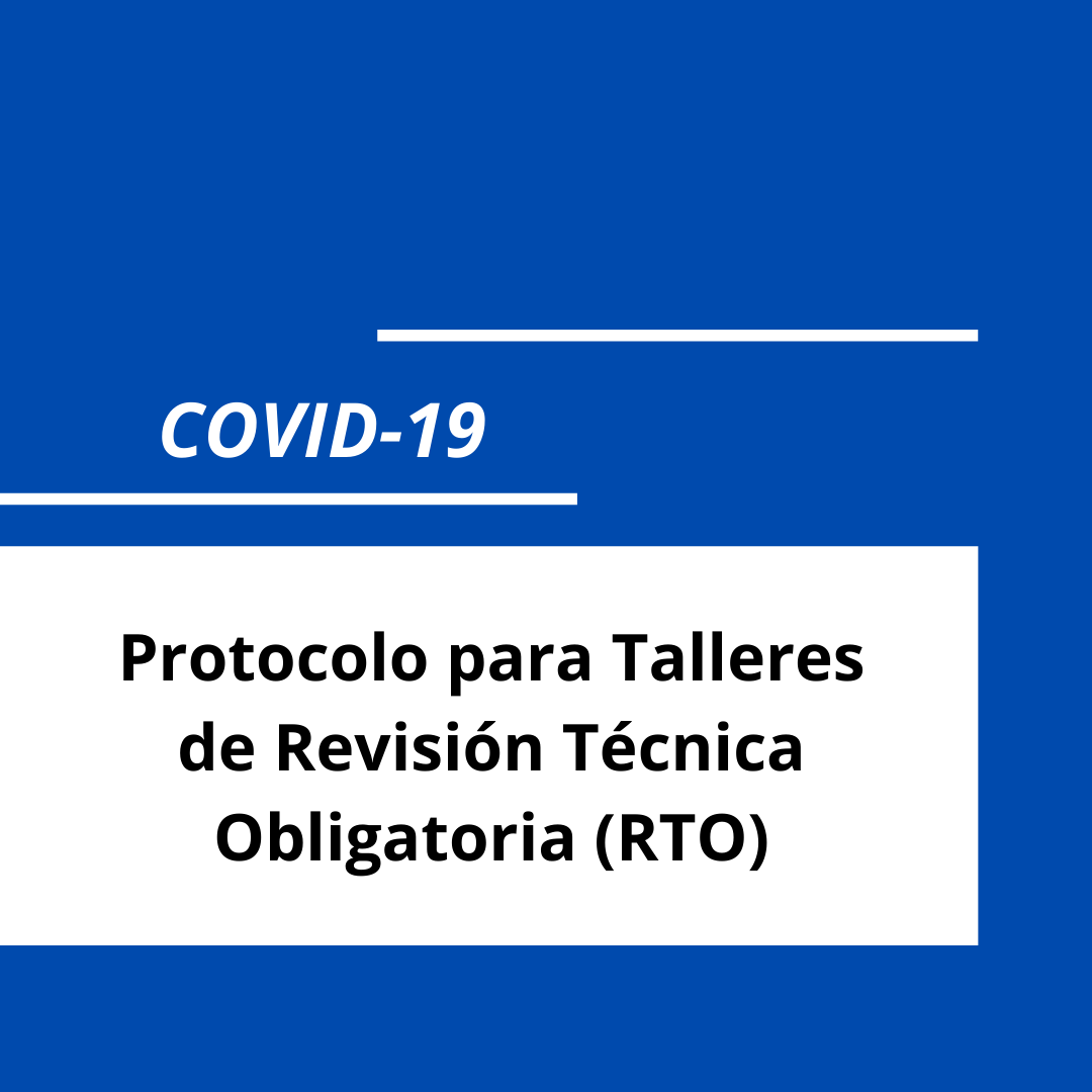 Protocolo para talleres de Revisión Técnica Obligatoria en el marco de COVID-19